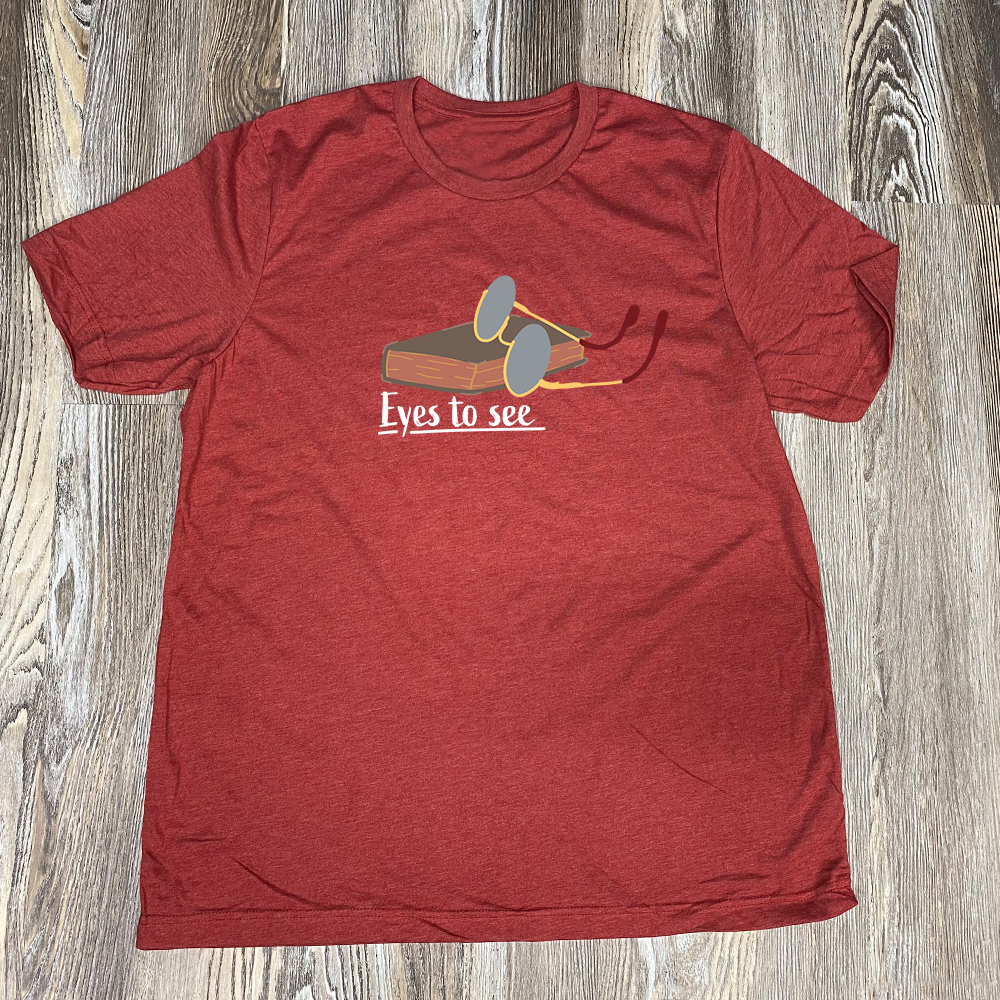 Eyes To See Shirt