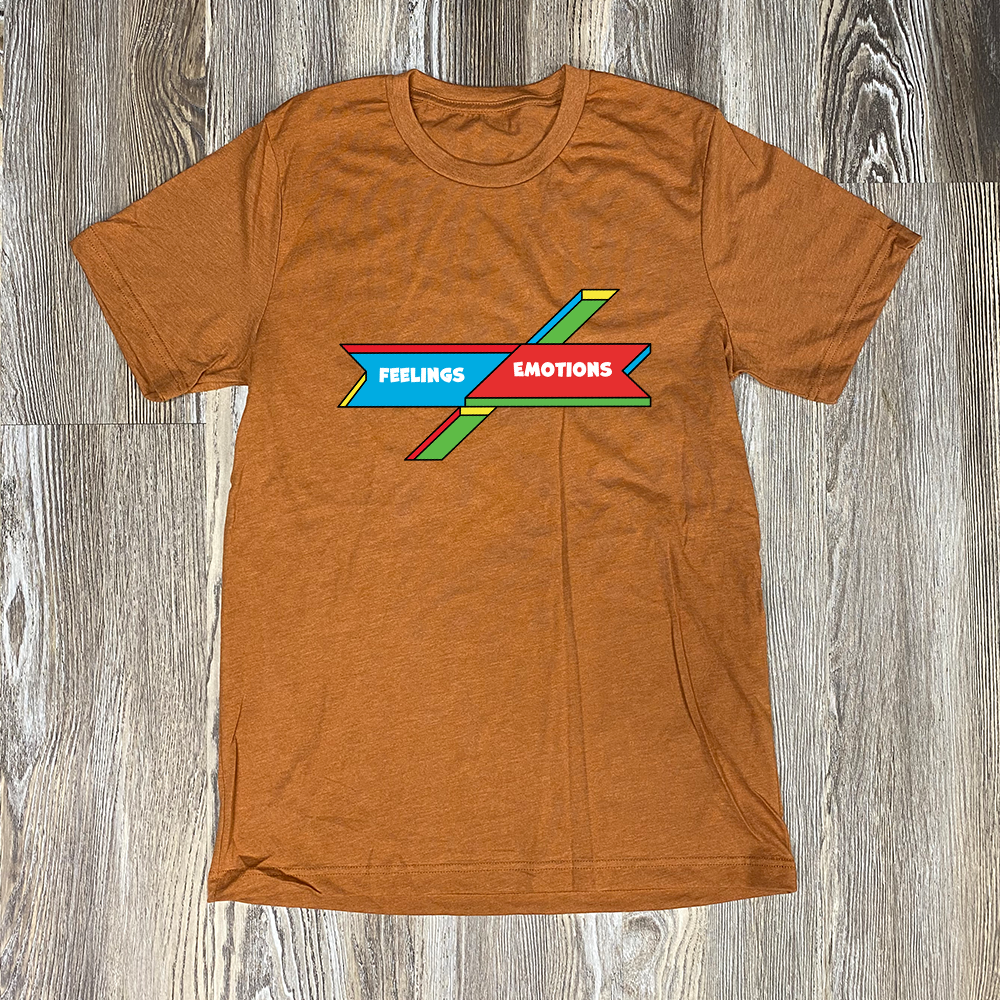 Feelings / Emotions Shirt