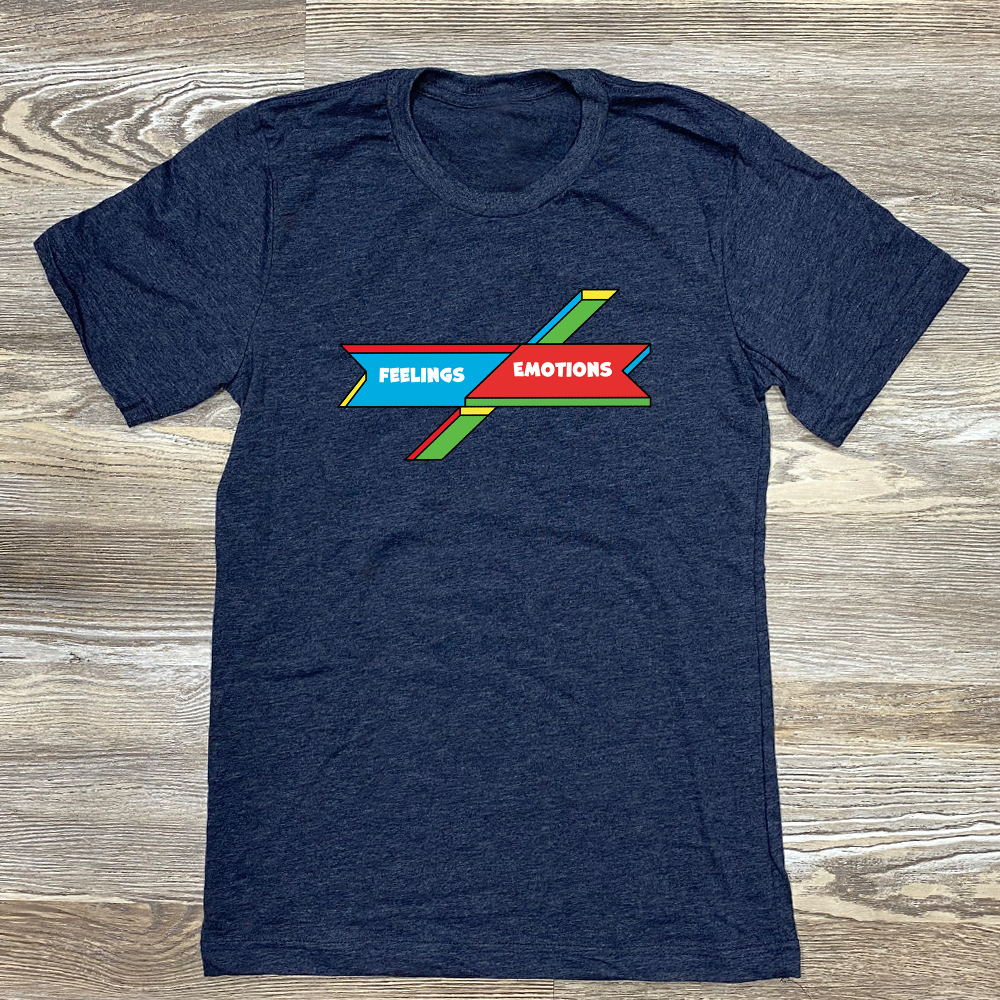 Feelings / Emotions Shirt