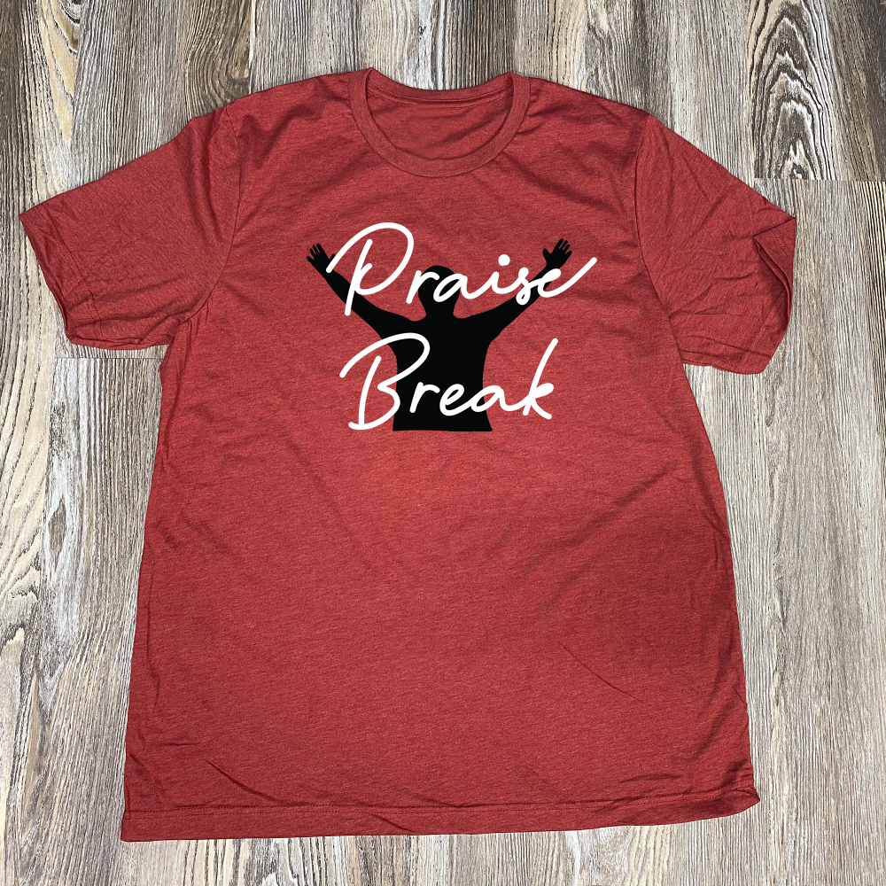 Praise Break Shirt