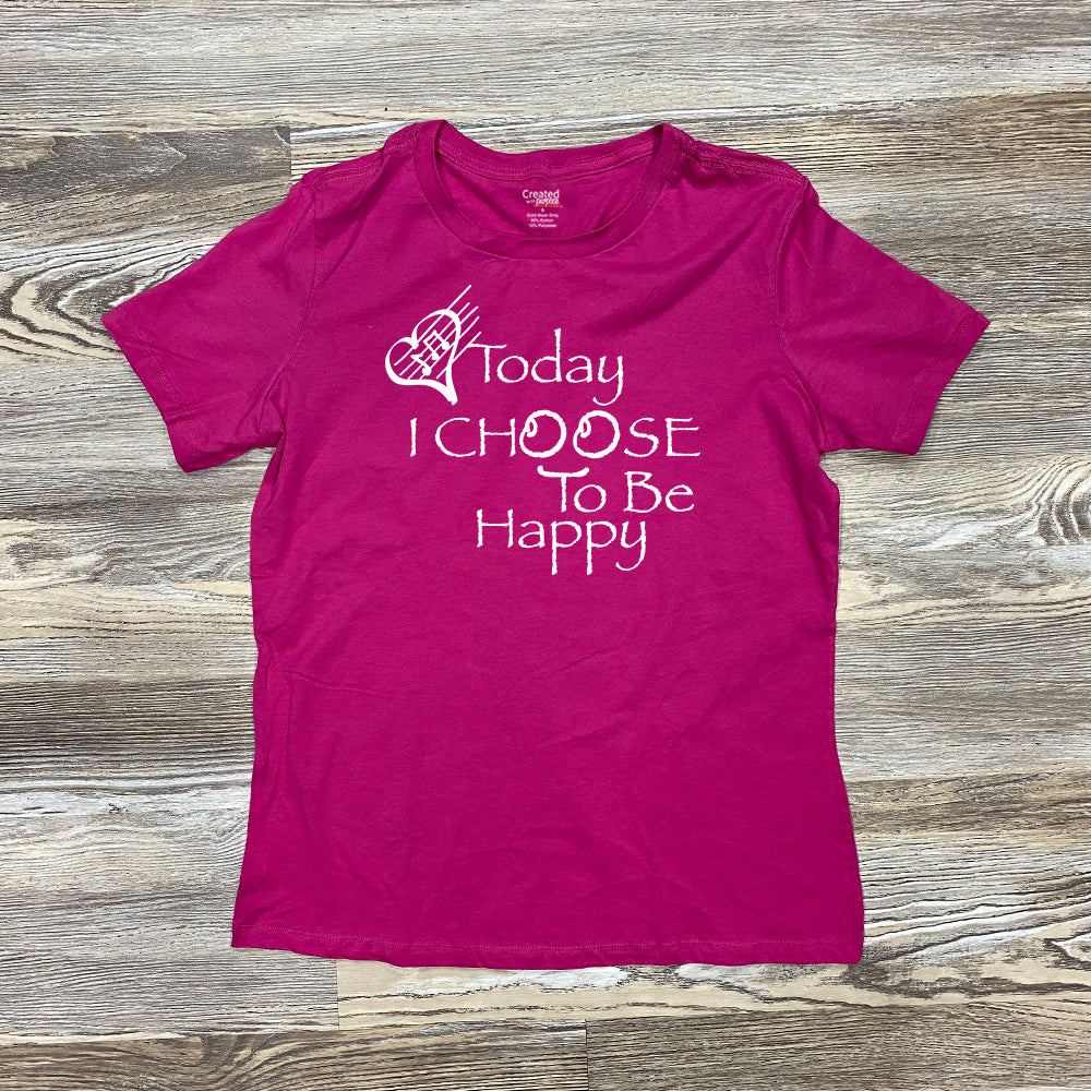 Today I Choose To Be Happy